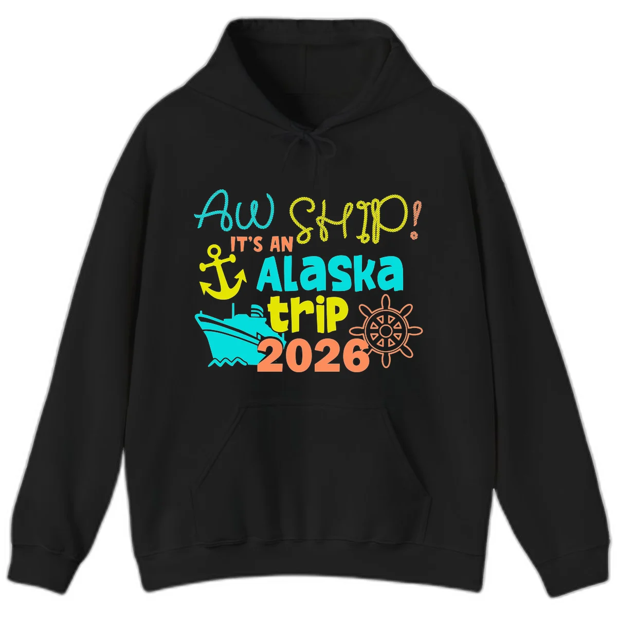 Ahoy It's An Alaska Trip 2026 Hoodie in Black