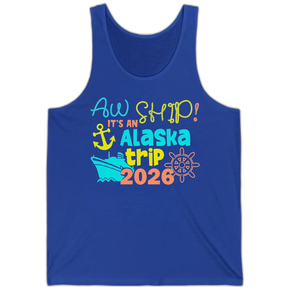 Ahoy It's An Alaska Trip 2026 Tank in True Royal