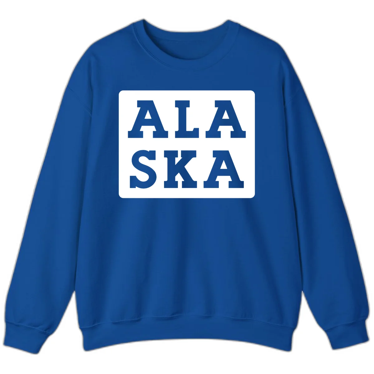 Alaska Cruise Pun Lettering Design Sweatshirt in Royal