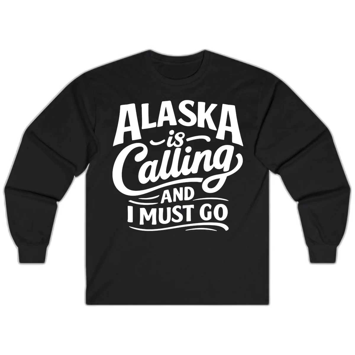 Alaska Calling Hand Lettered Typography Long Sleeve in Black