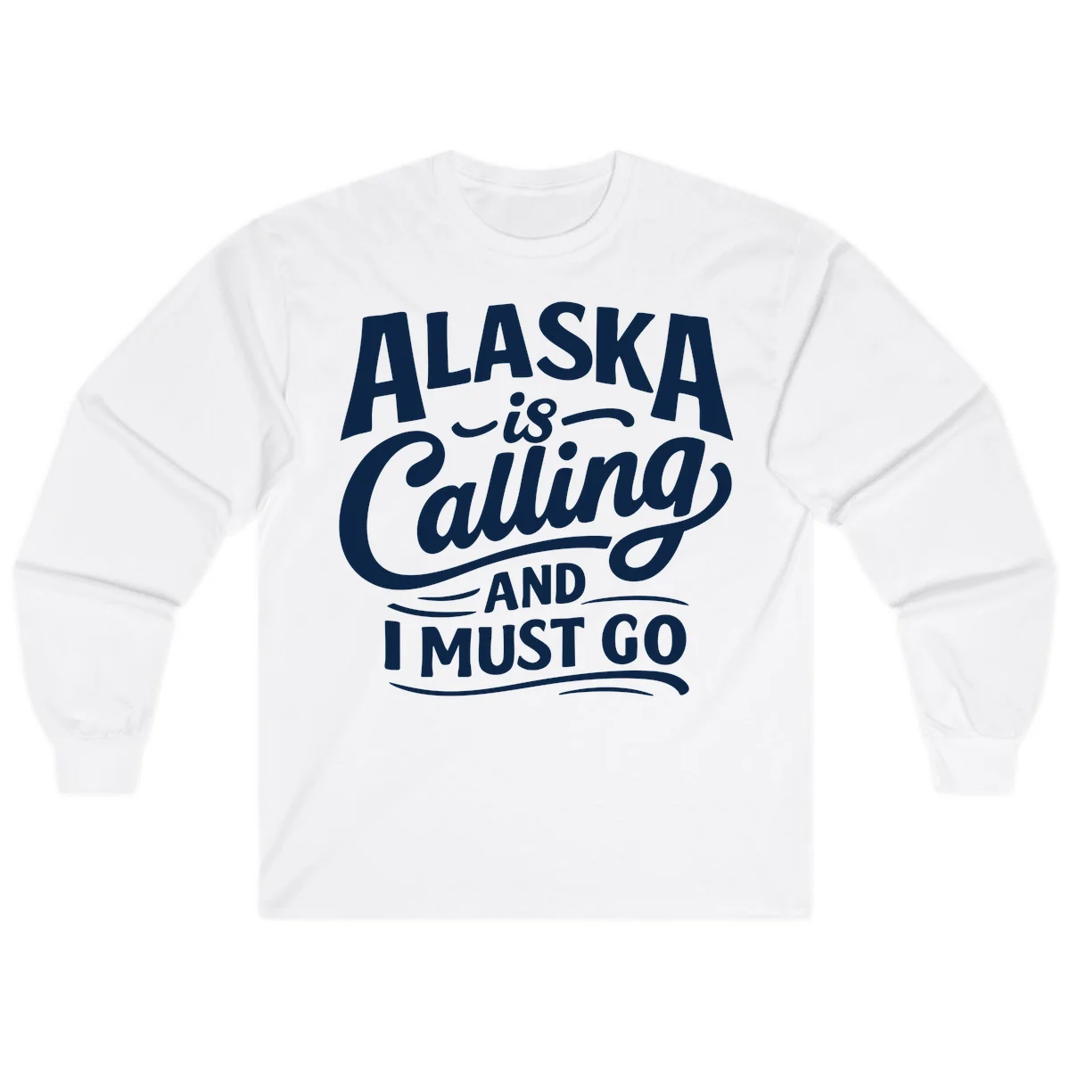Alaska Calling Hand Lettered Typography Long Sleeve in White
