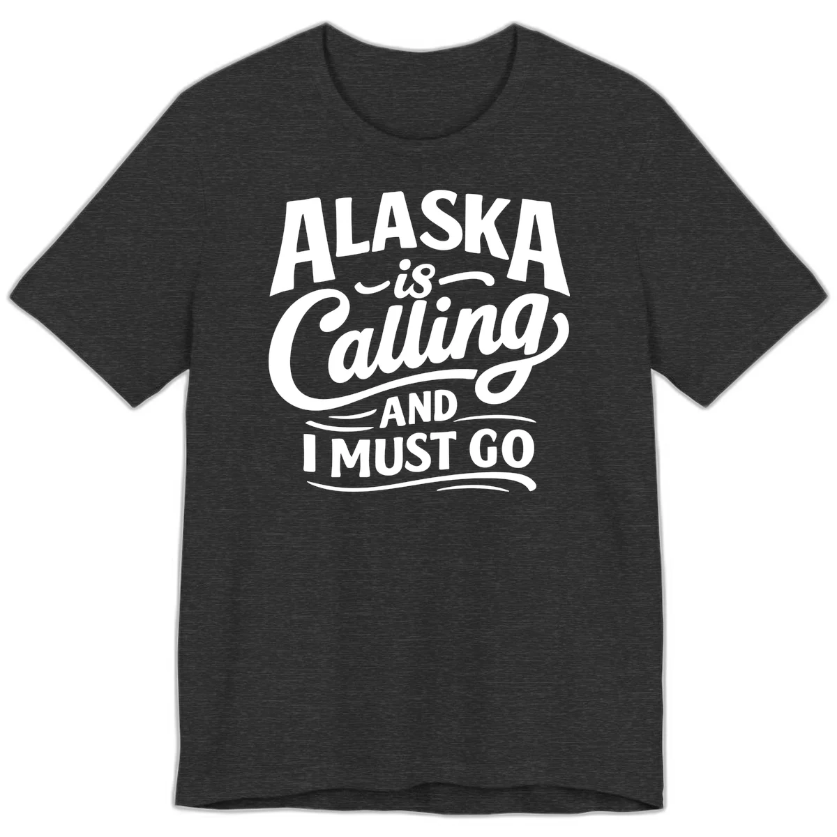 Alaska Calling Hand Lettered Typography Premium T-Shirt in Dark Grey Heather