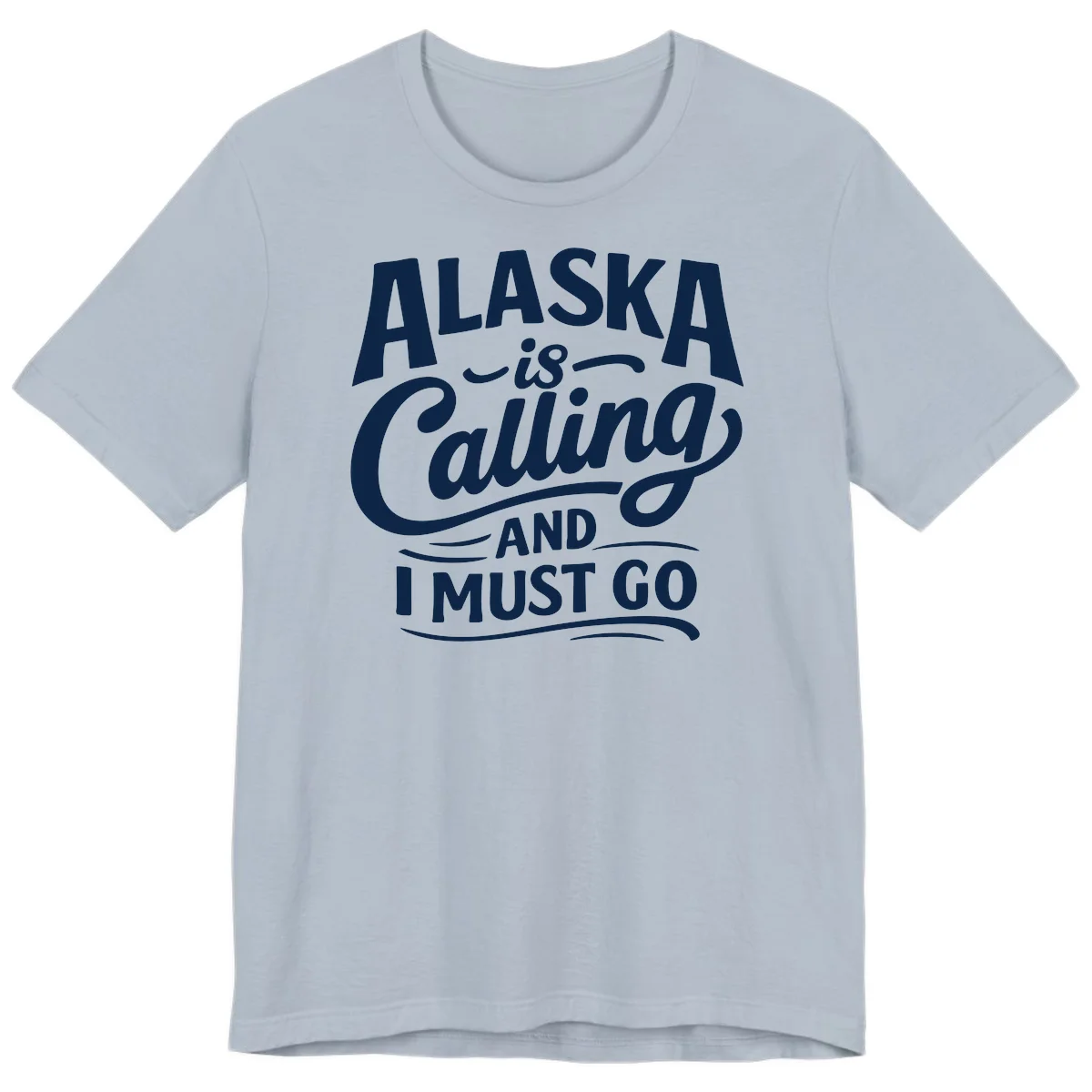 Alaska Calling Hand Lettered Typography Premium T-Shirt in Light Blue
