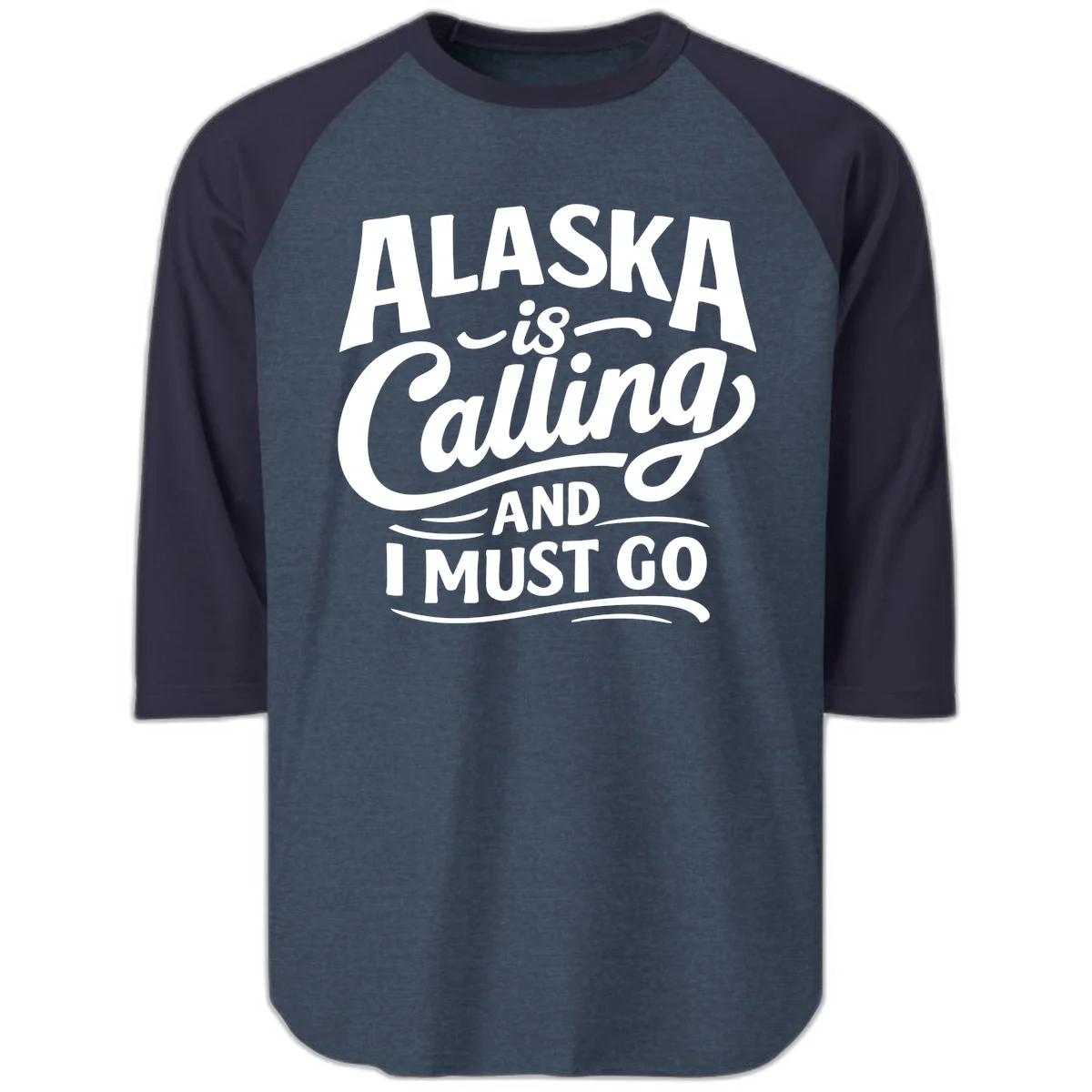 Alaska Calling Hand Lettered Typography Raglan 3/4 in Heather Denim Navy