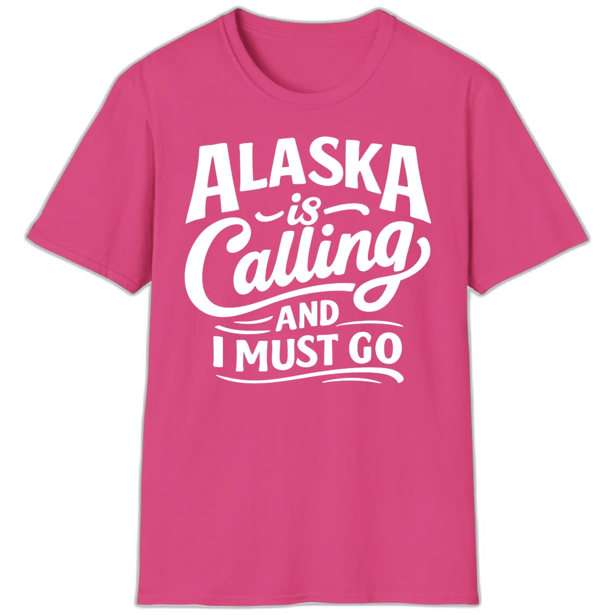 Alaska Calling Hand Lettered Typography T-Shirt in Heliconia