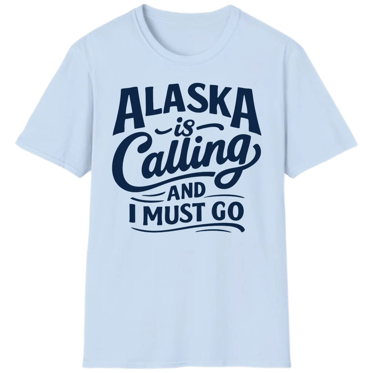 Alaska Calling Hand Lettered Typography T-Shirt in Light Blue