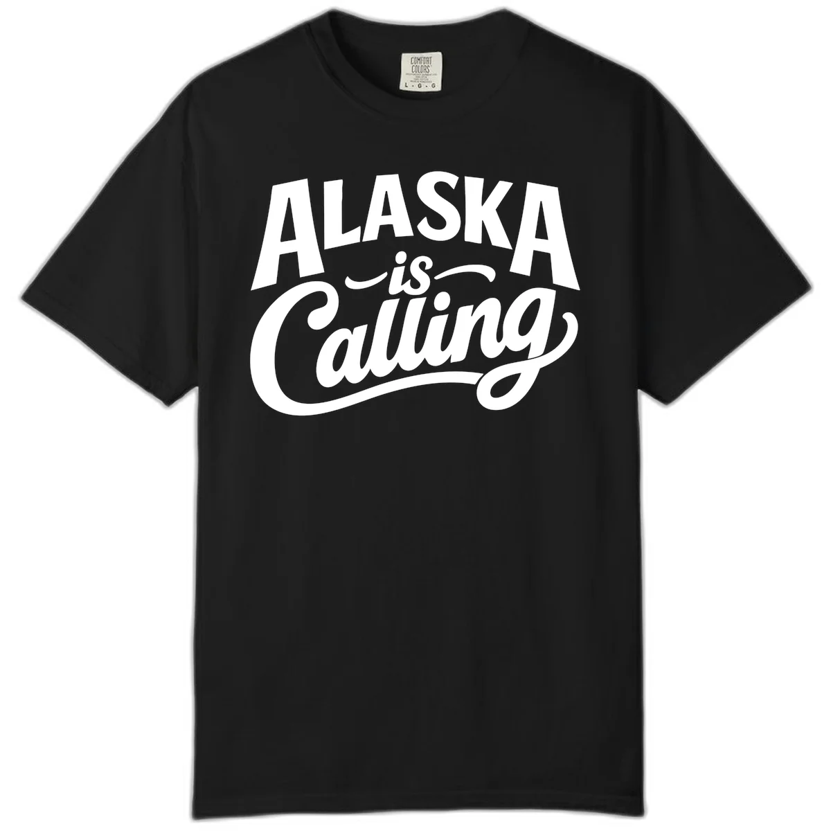 Alaska Is Calling Mixed Typography Design Comfort Color in Black