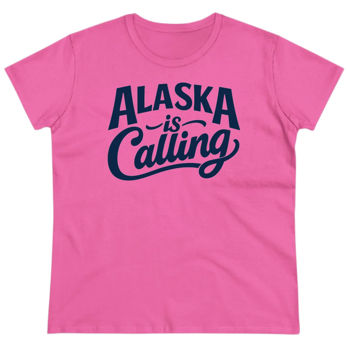 Alaska Is Calling Mixed Typography Design Ladies Tee in Azalea