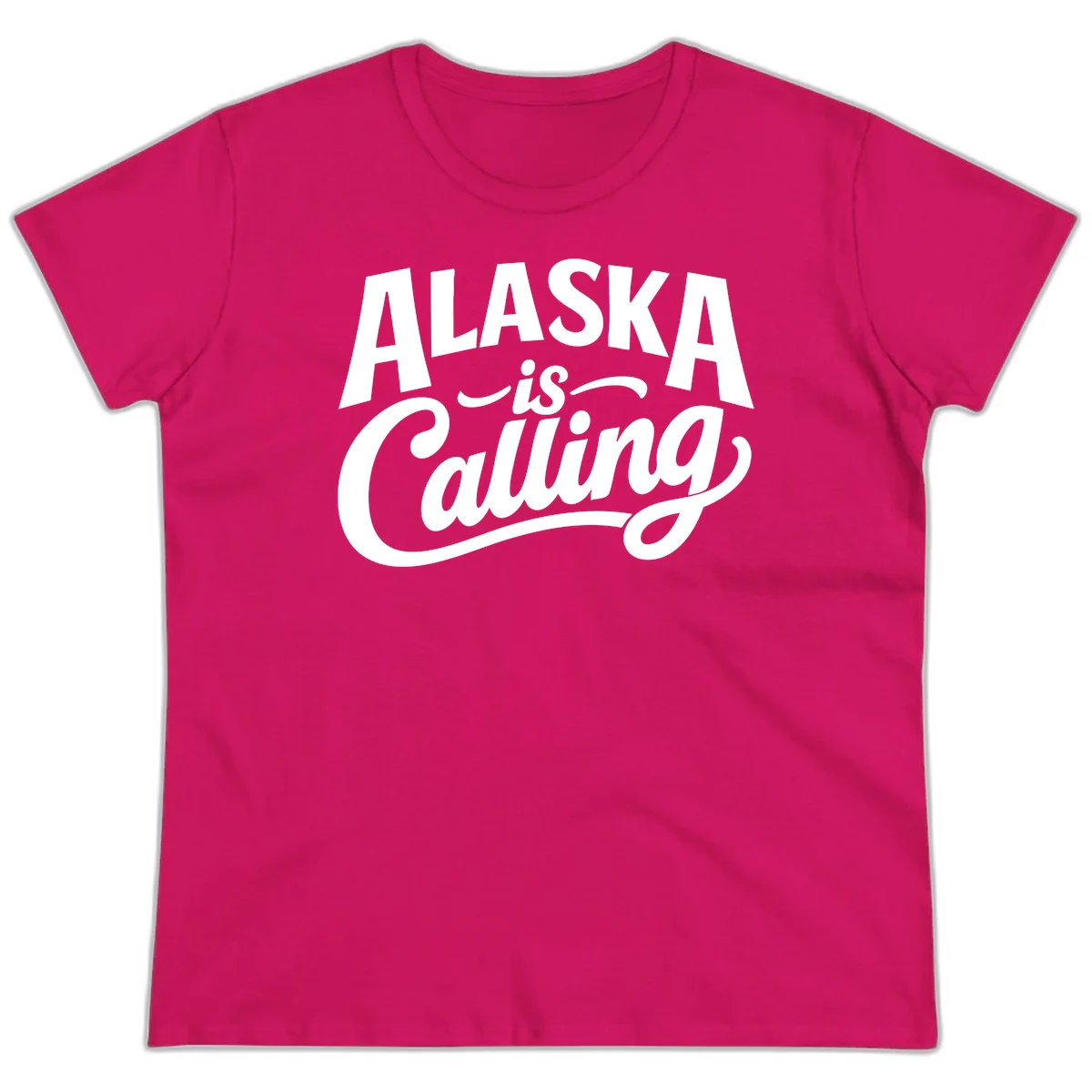 Alaska Is Calling Mixed Typography Design Ladies Tee in Heliconia