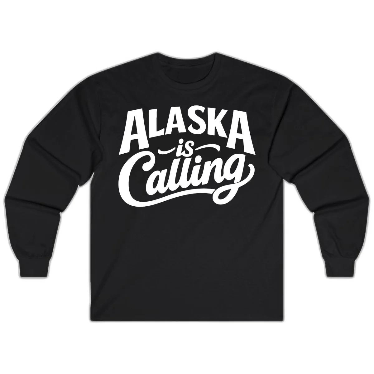 Alaska Is Calling Mixed Typography Design Long Sleeve in Black