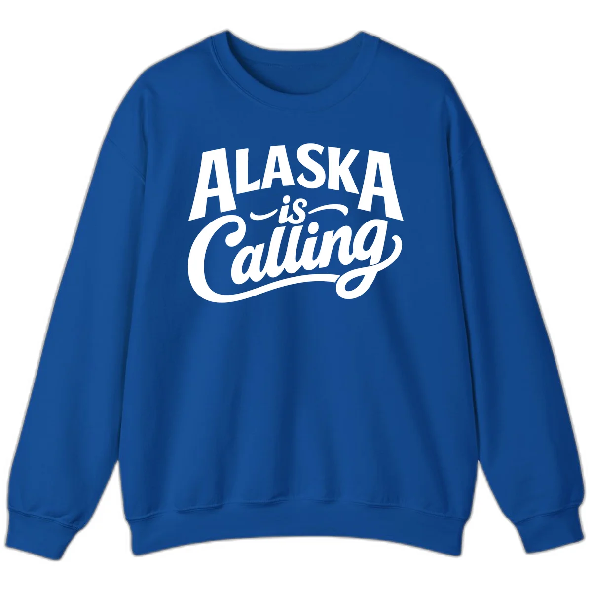 Alaska Is Calling Mixed Typography Design Sweatshirt in Royal