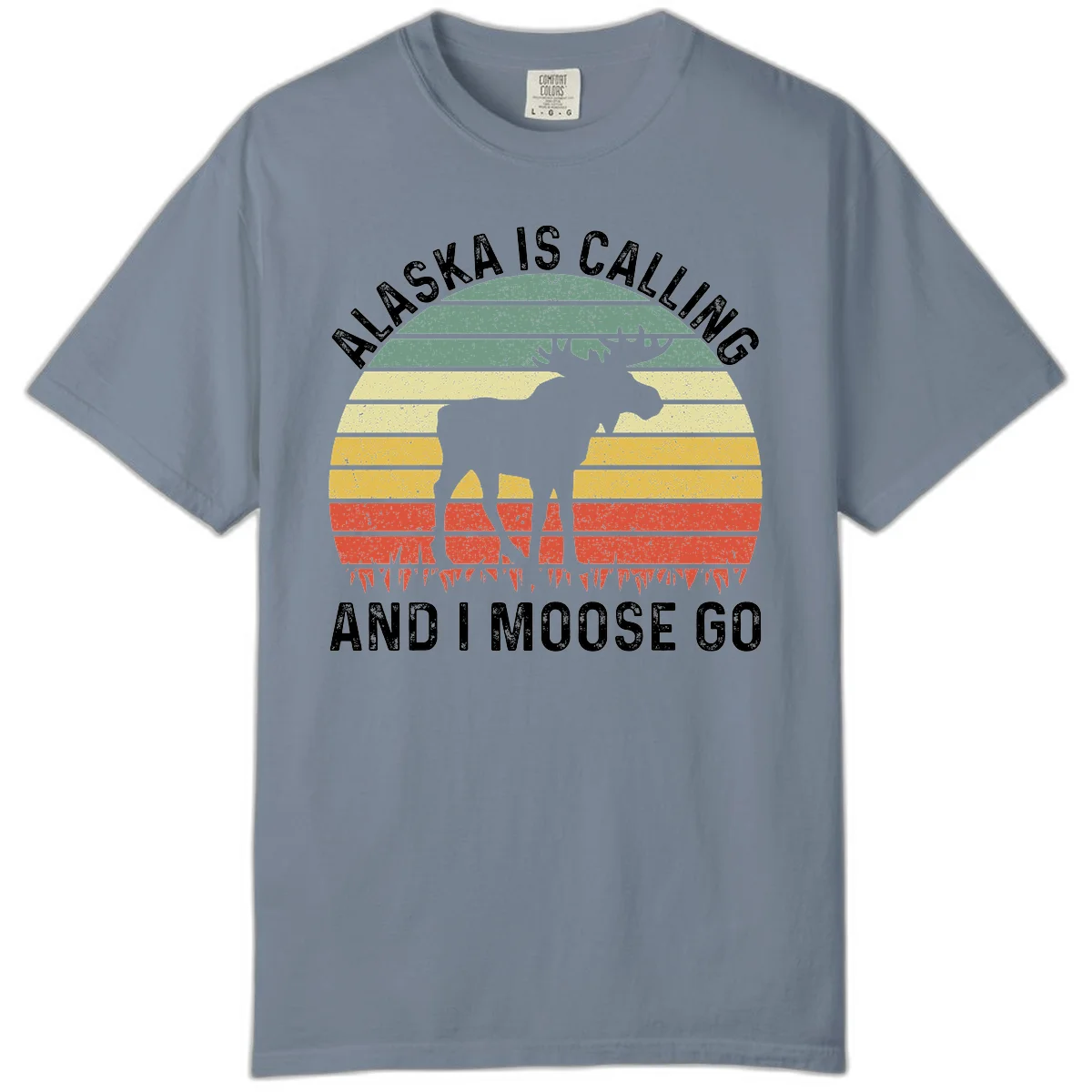 Alaska Is Calling I Moose Go Comfort Color T-Shirt in Blue Jean