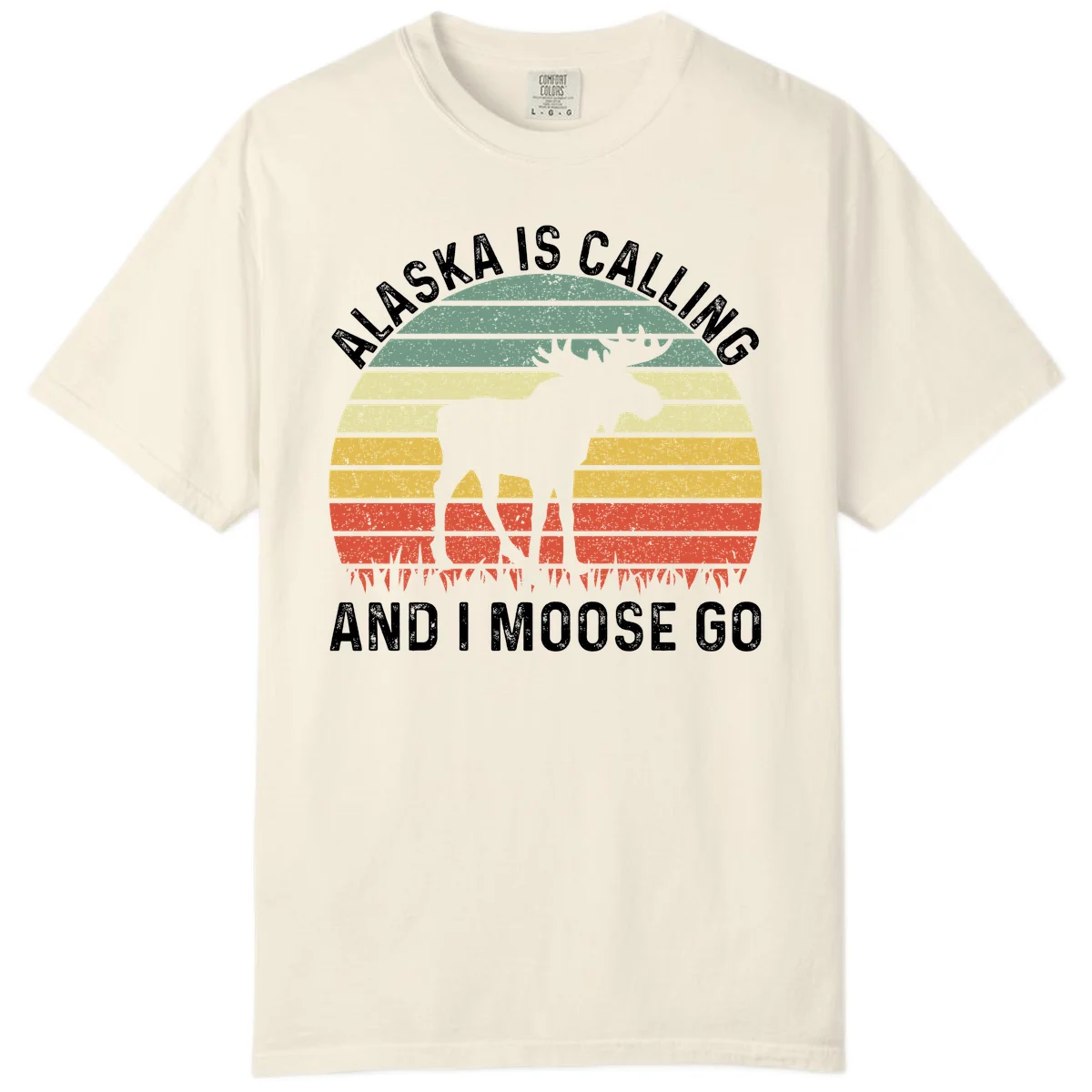 Alaska Is Calling I Moose Go Comfort Color T-Shirt in Ivory