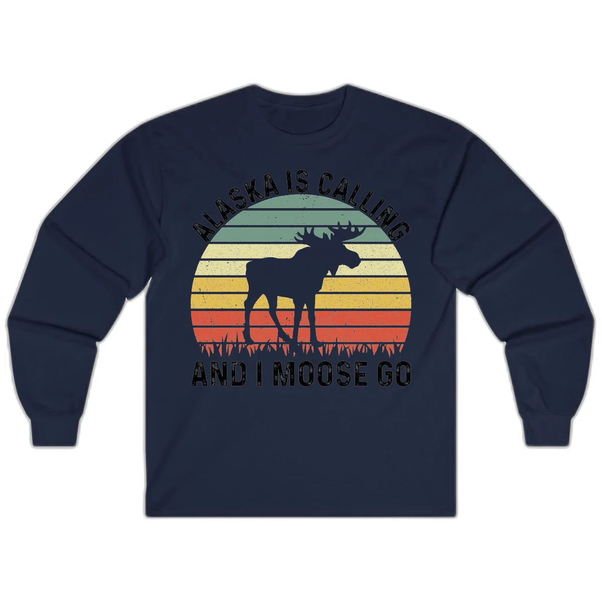 Alaska Is Calling I Moose Go Long Sleeve in Navy