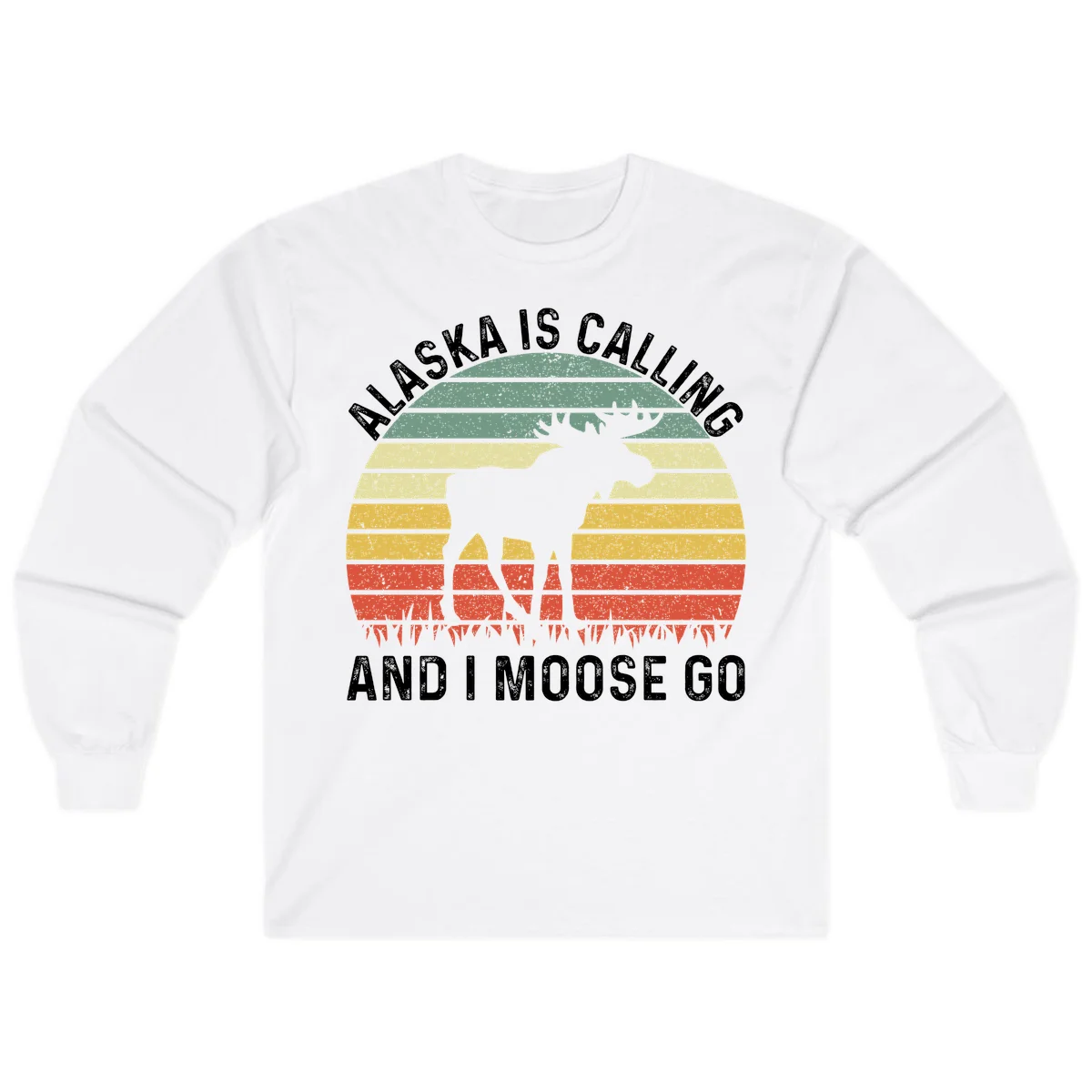 Alaska Is Calling I Moose Go Long Sleeve in White
