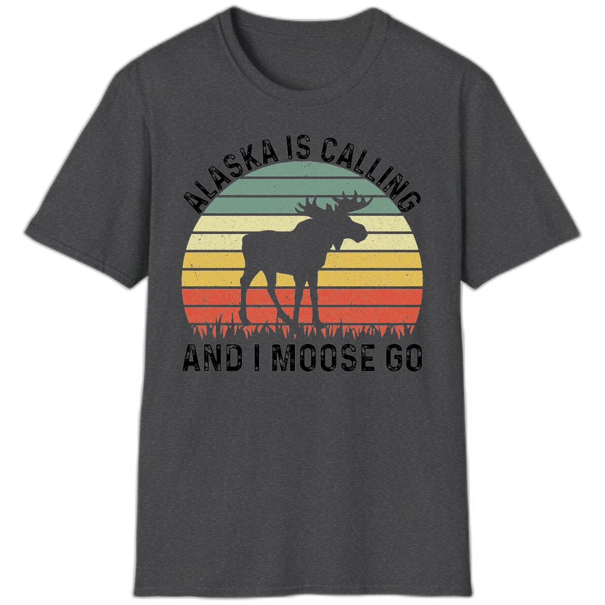 Alaska Is Calling I Moose Go T-Shirt in Dark Heather