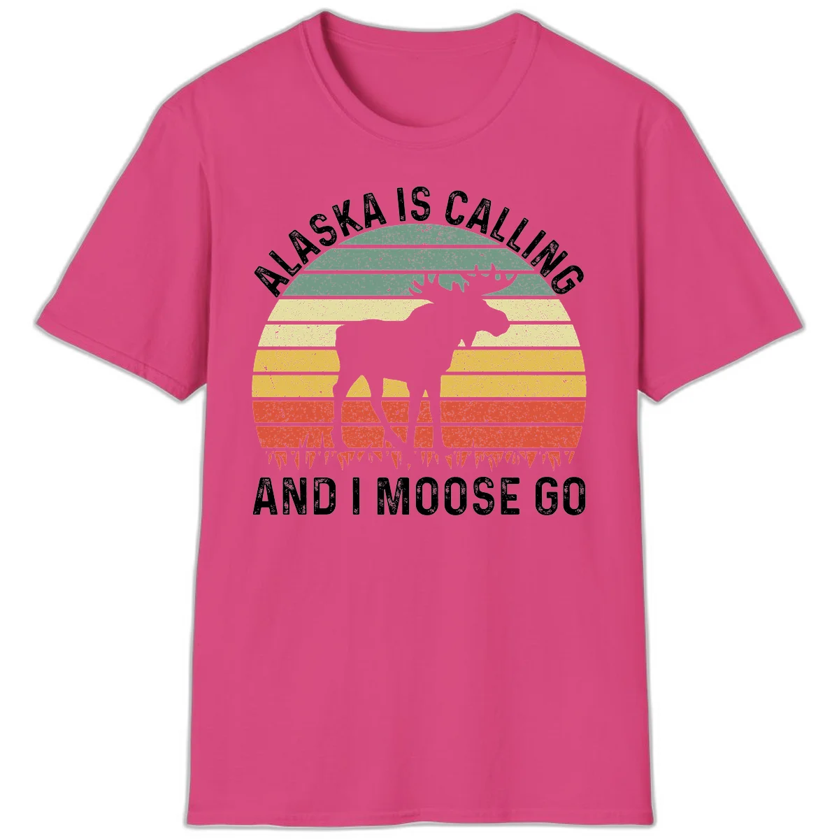 Alaska Is Calling I Moose Go T-Shirt in Heliconia