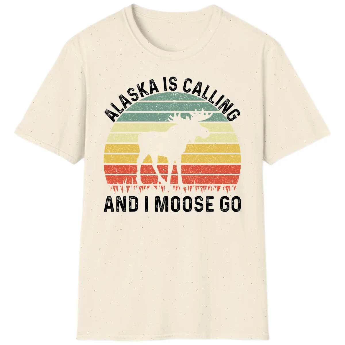 Alaska Is Calling I Moose Go T-Shirt in Natural