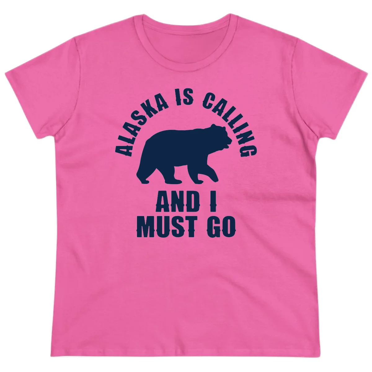 Alaska Is Calling And I Must Go Ladies Tee in Azalea
