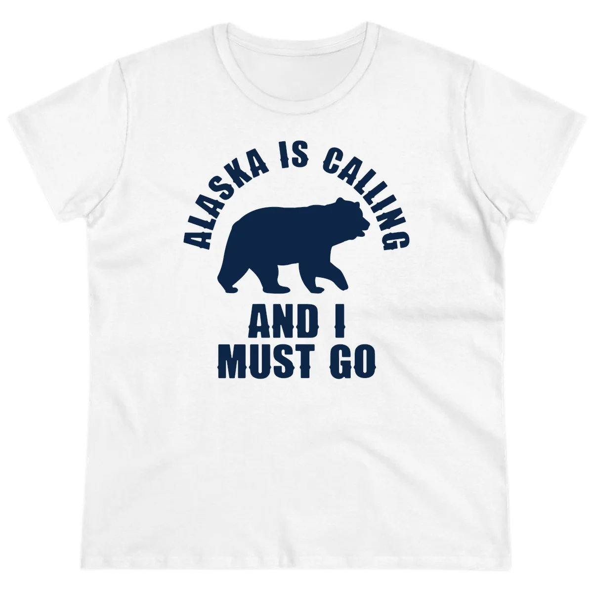 Alaska Is Calling And I Must Go Ladies Tee in White
