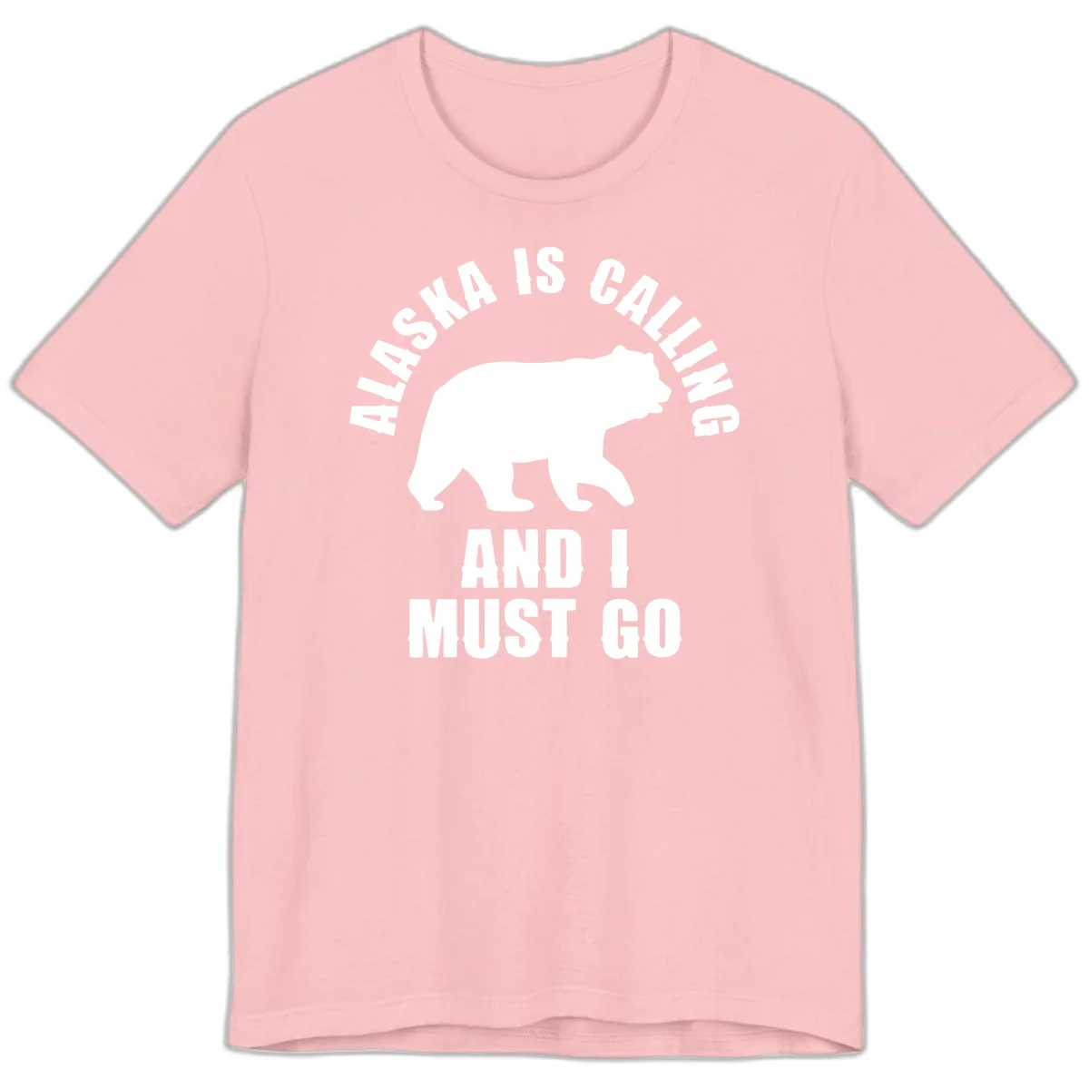 Alaska Is Calling And I Must Go Premium Tee in Pink