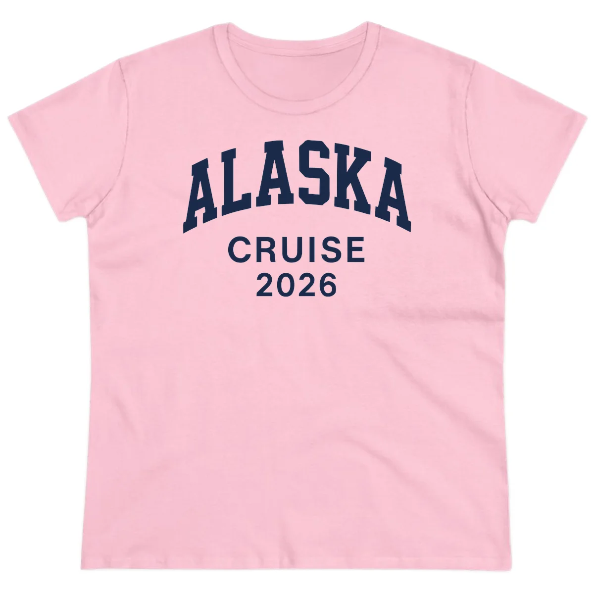 Alaska Cruise 2026 Bold Text Design Ladies Tee in Light Pink