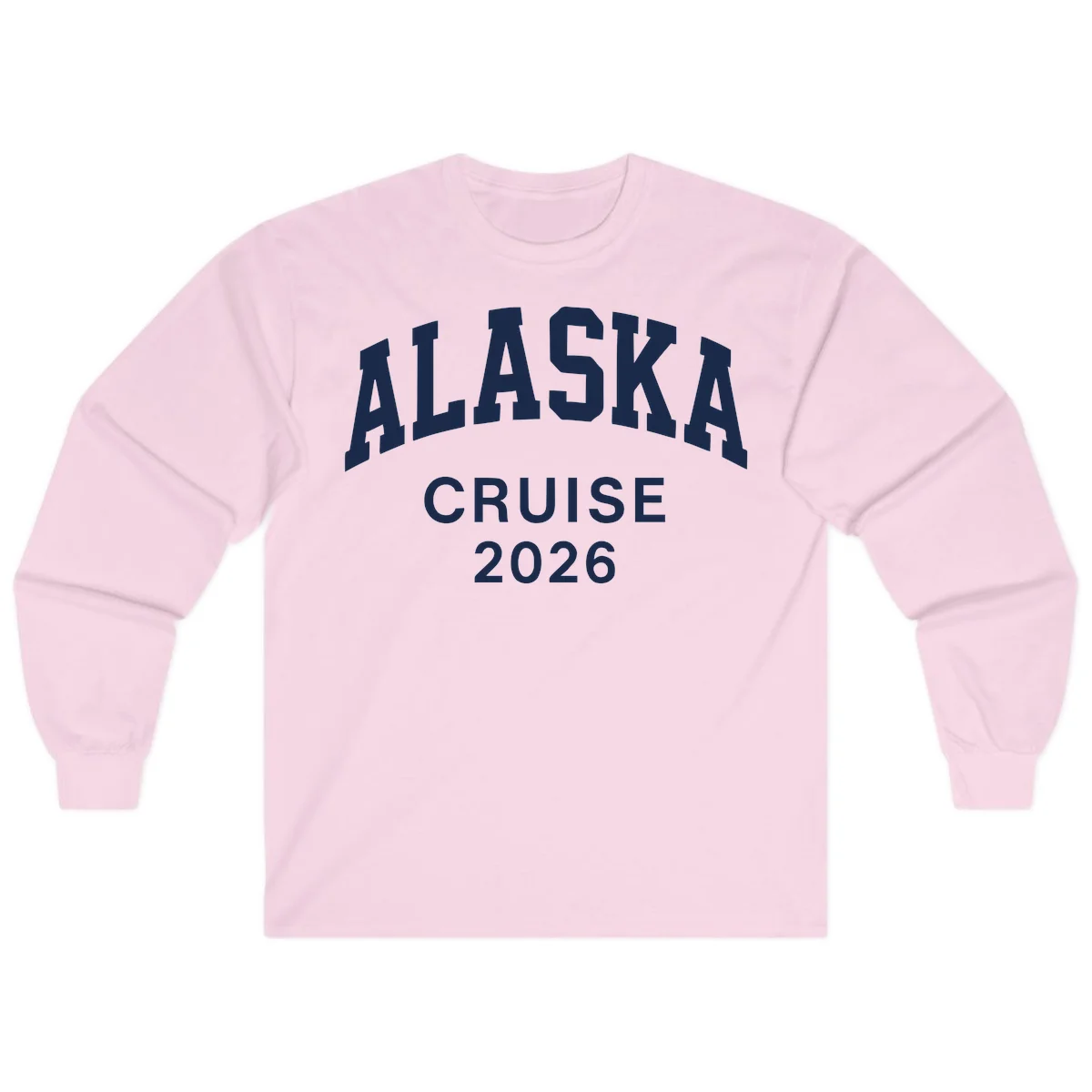 Alaska Cruise 2026 Adventure Long Sleeve Tee in Light Pink