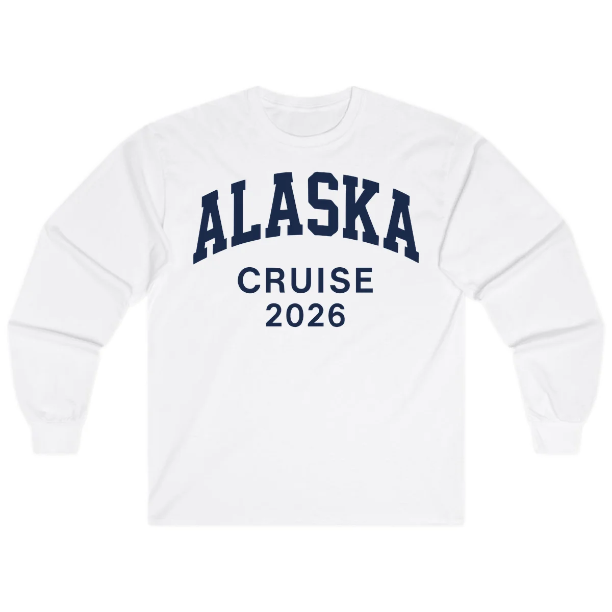 Alaska Cruise 2026 Adventure Long Sleeve Tee in White
