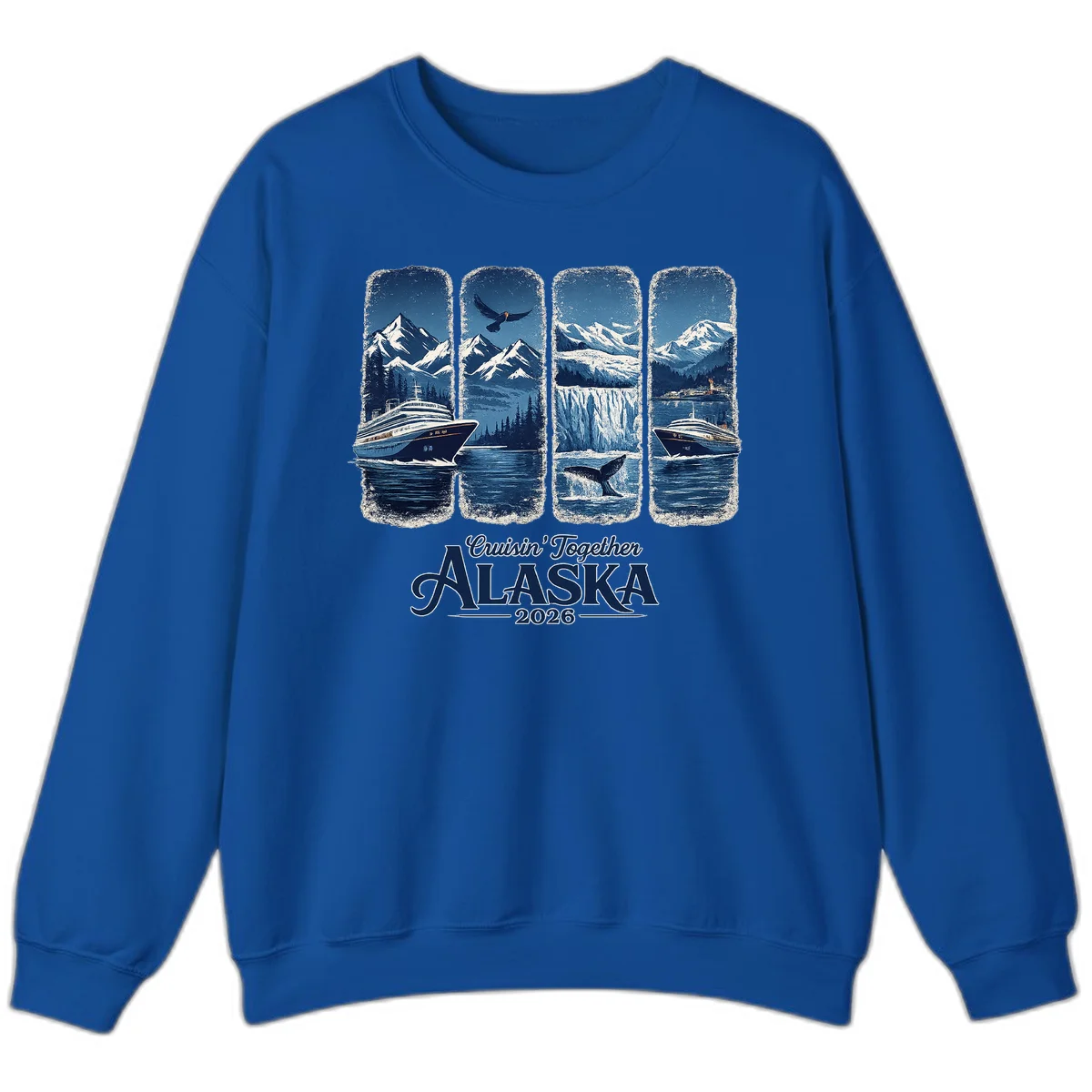 Alaskan Cruise Together Scenic Views 2026 Sweatshirt in Royal