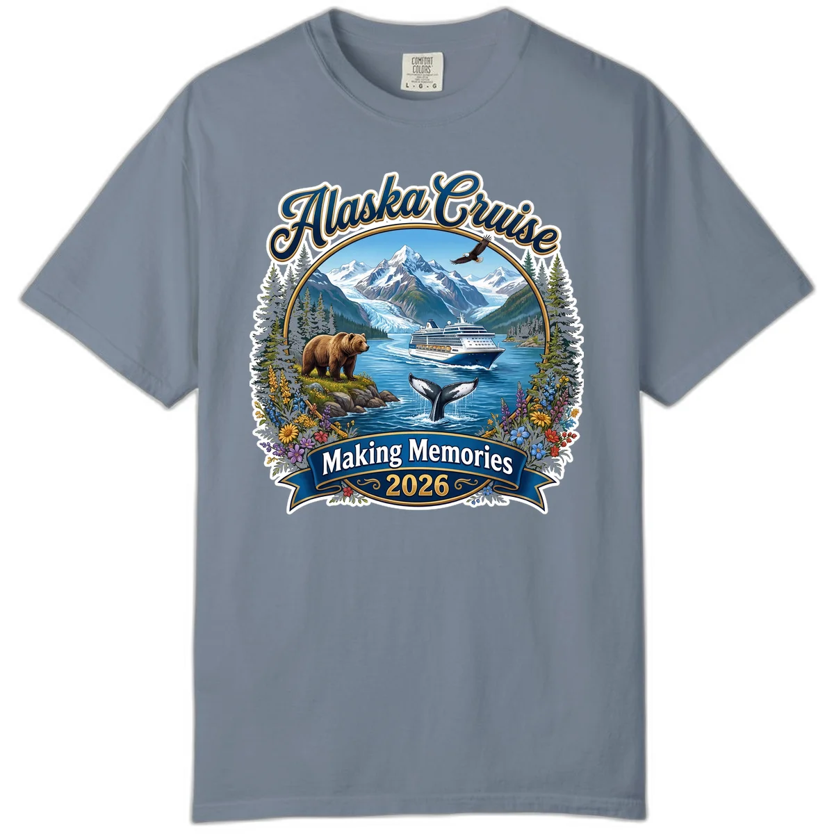 Alaska Cruise Making Memories 2026 Comfort Color Tee in Blue Jean