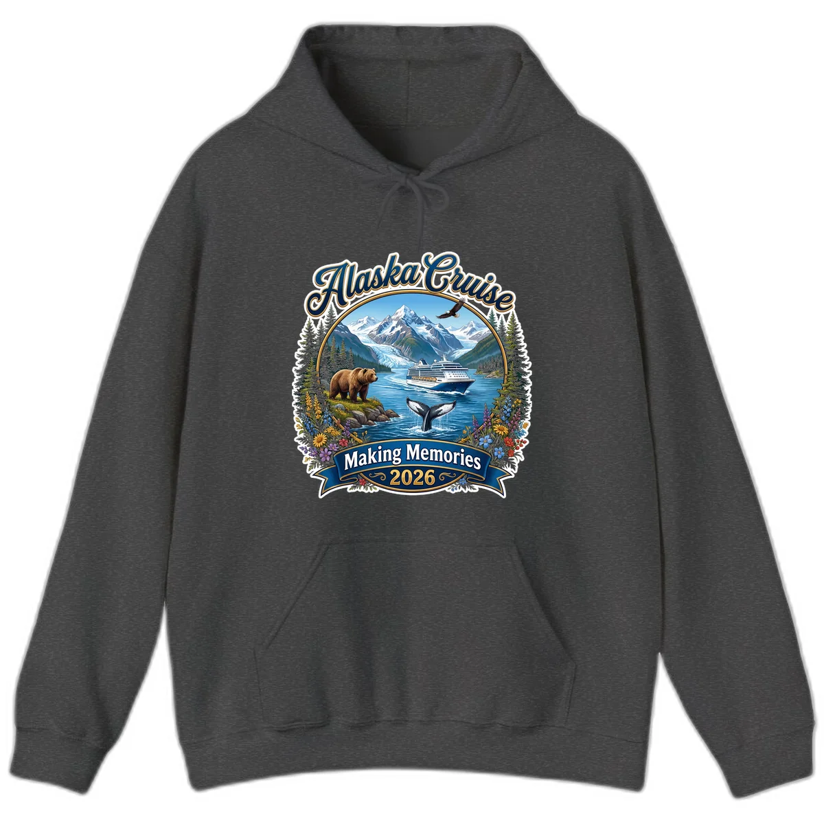 Alaska Cruise Making Memories 2026 Hoodie in Dark Heather