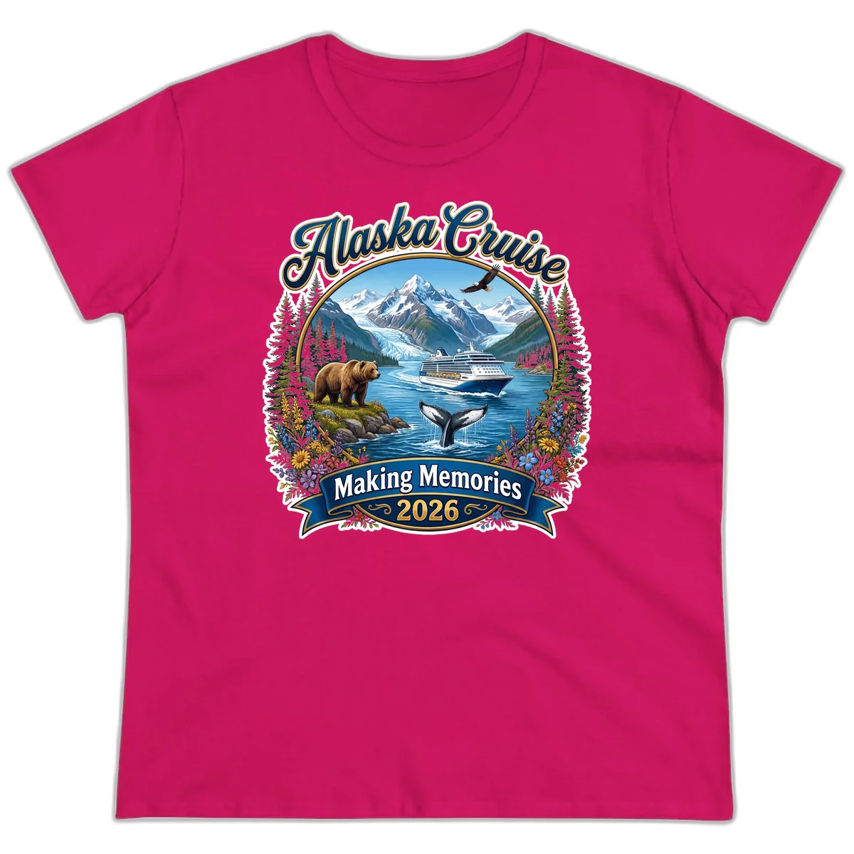 Alaska Cruise Making Memories 2026 Ladies Tee in Heliconia