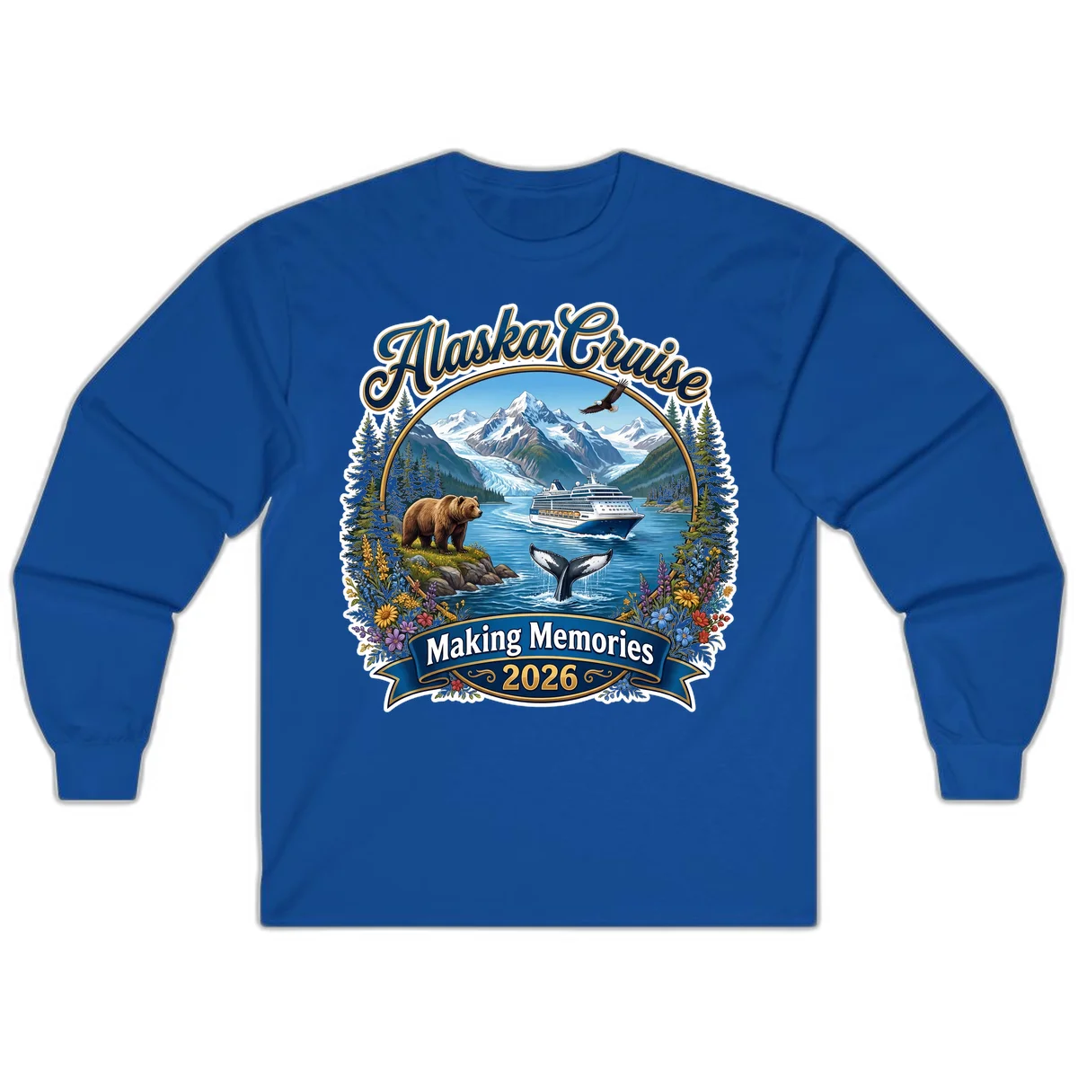 Alaska Cruise Making Memories 2026 Long Sleeve Tee in Royal