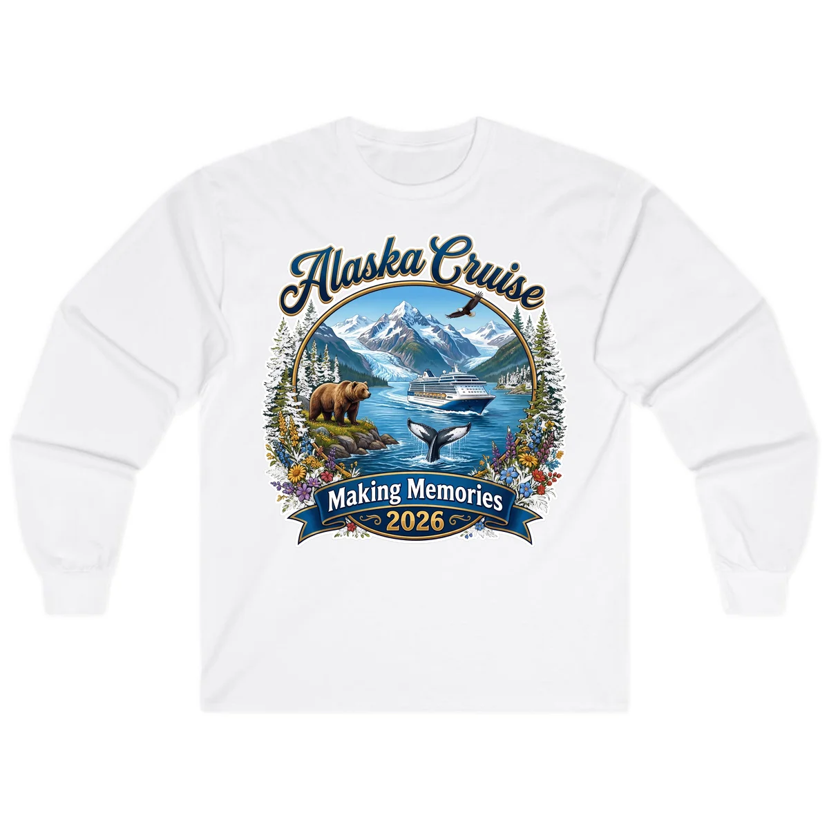Alaska Cruise Making Memories 2026 Long Sleeve Tee in White