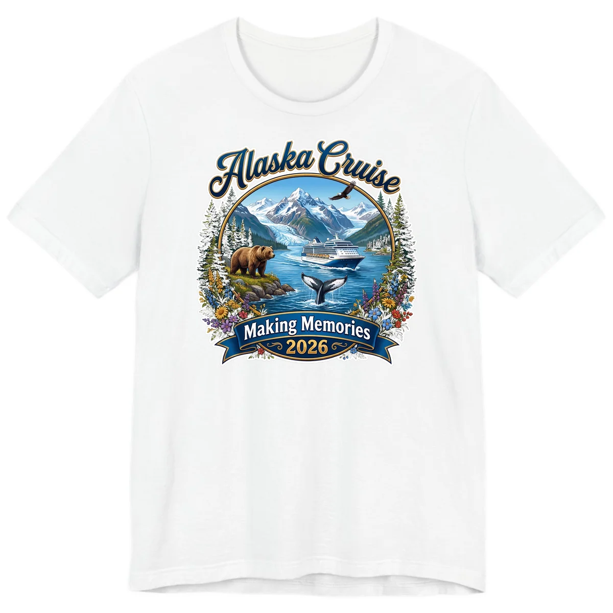 Alaska Cruise Making Memories 2026 Premium T-Shirt in White