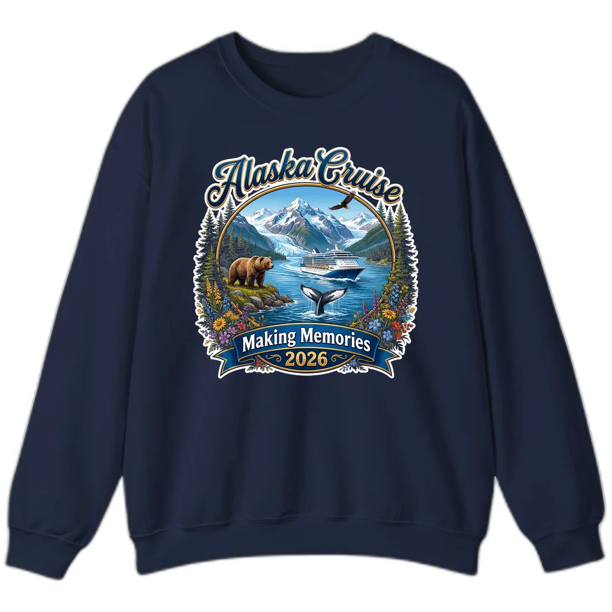 Alaska Cruise Making Memories 2026 Sweatshirt in Navy