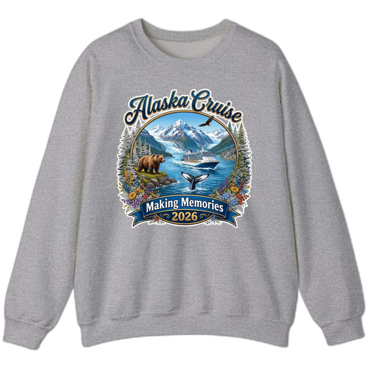 Alaska Cruise Making Memories 2026 Sweatshirt in Sport Grey