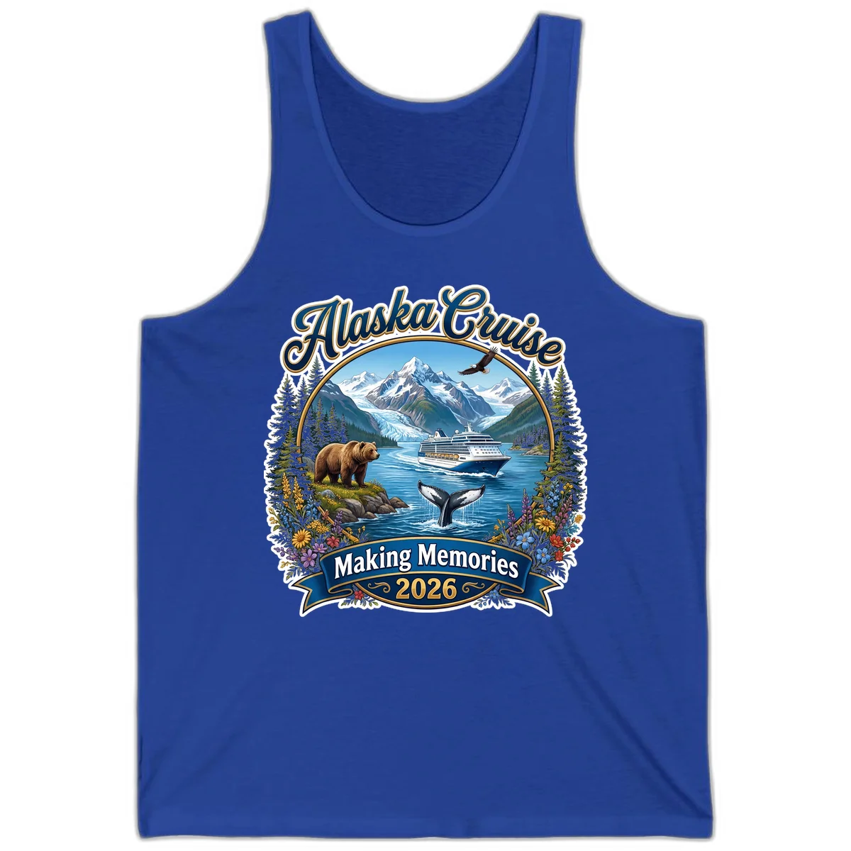 Alaska Cruise Making Memories 2026 Tank Top in True Royal