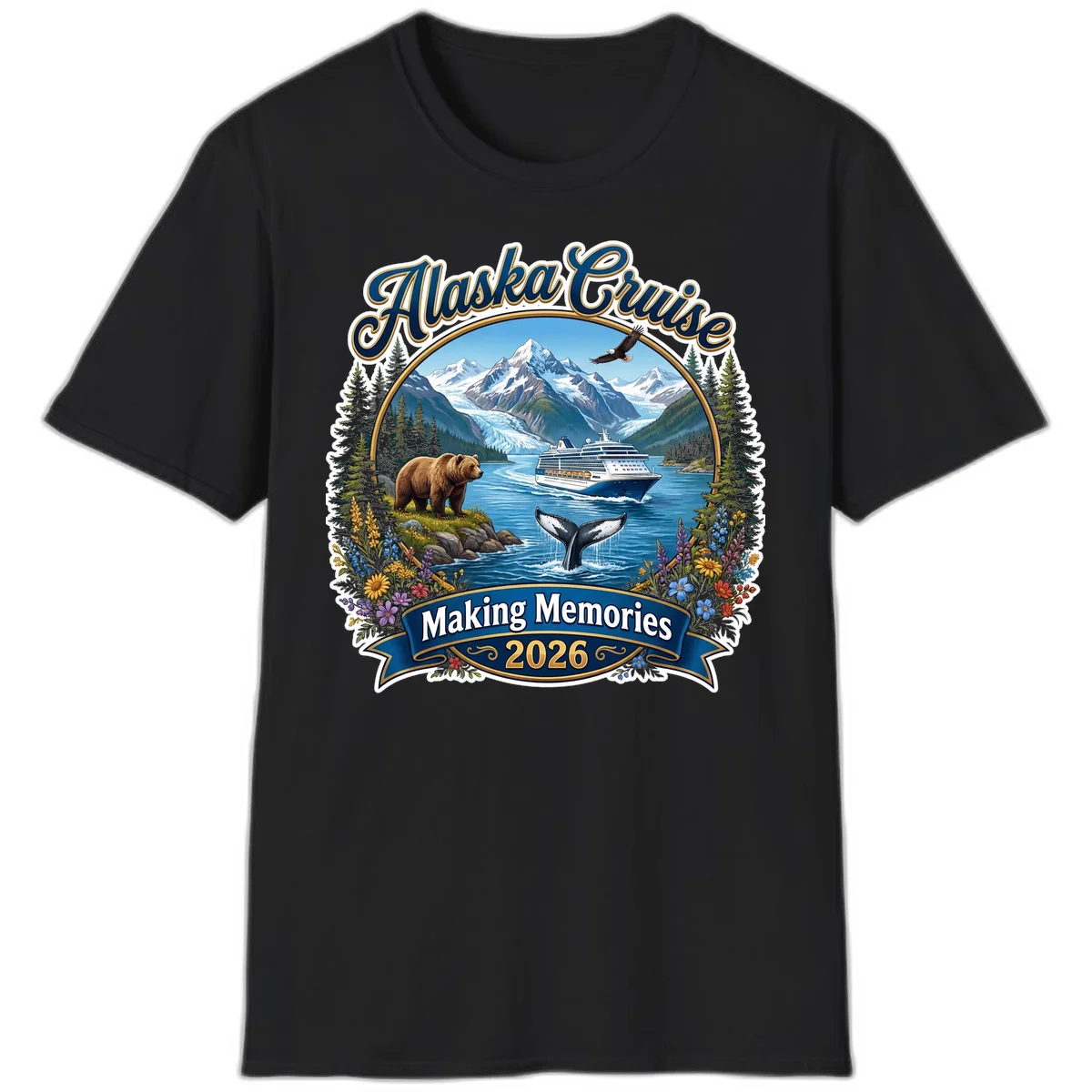 Alaska Cruise Making Memories 2026 T-Shirt in Black
