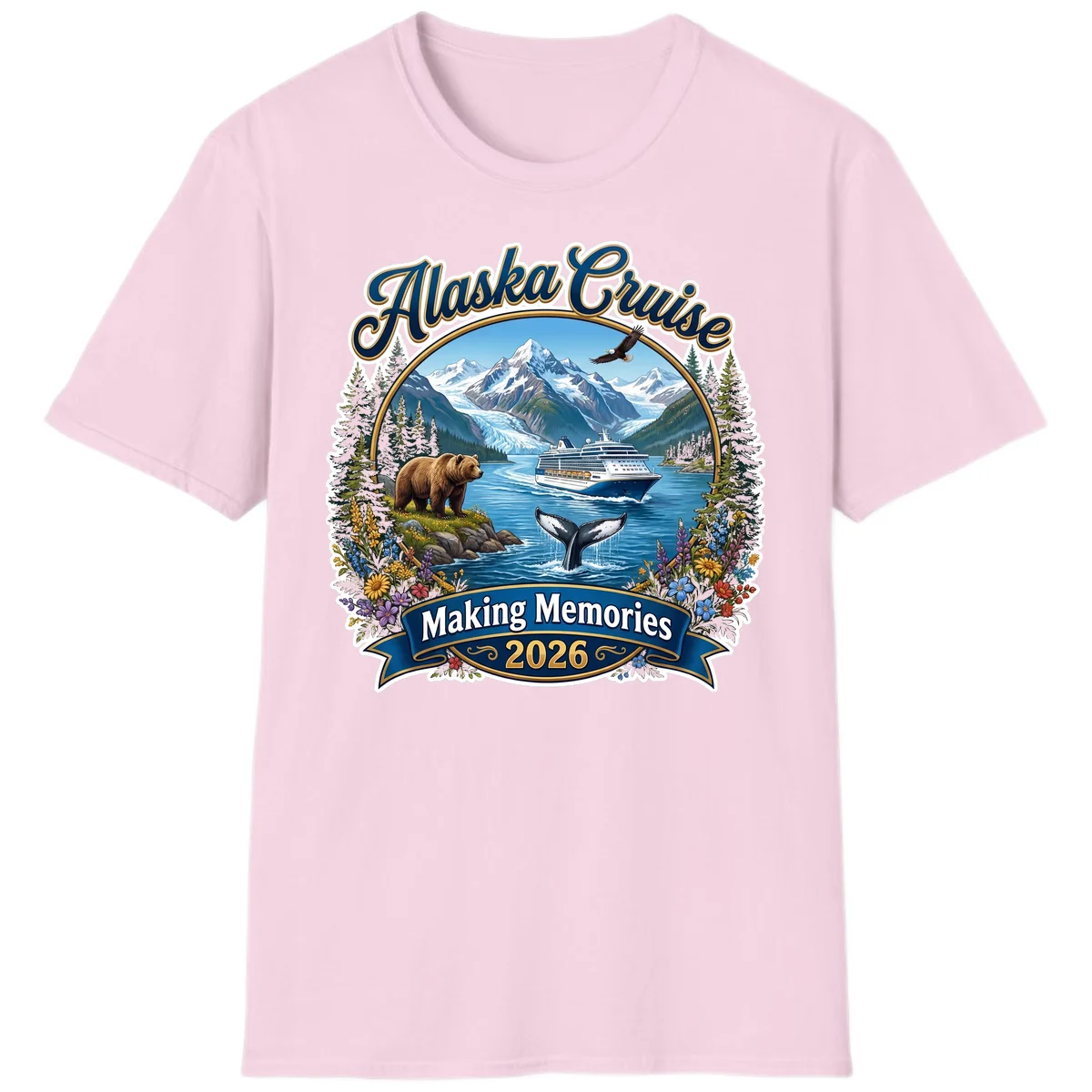 Alaska Cruise Making Memories 2026 T-Shirt in Light Pink