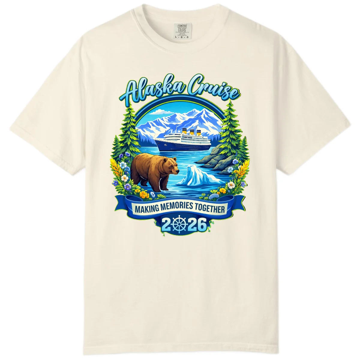 Alaska Cruise Making Memories Together 2026 Comfort Color T-Shirt in Ivory