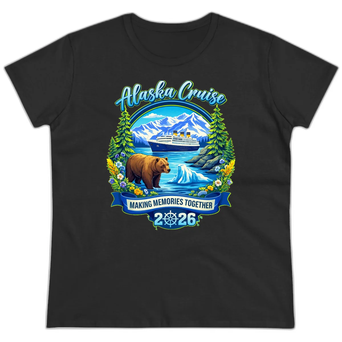 Alaska Cruise Making Memories Together 2026 Ladies Tee in Black