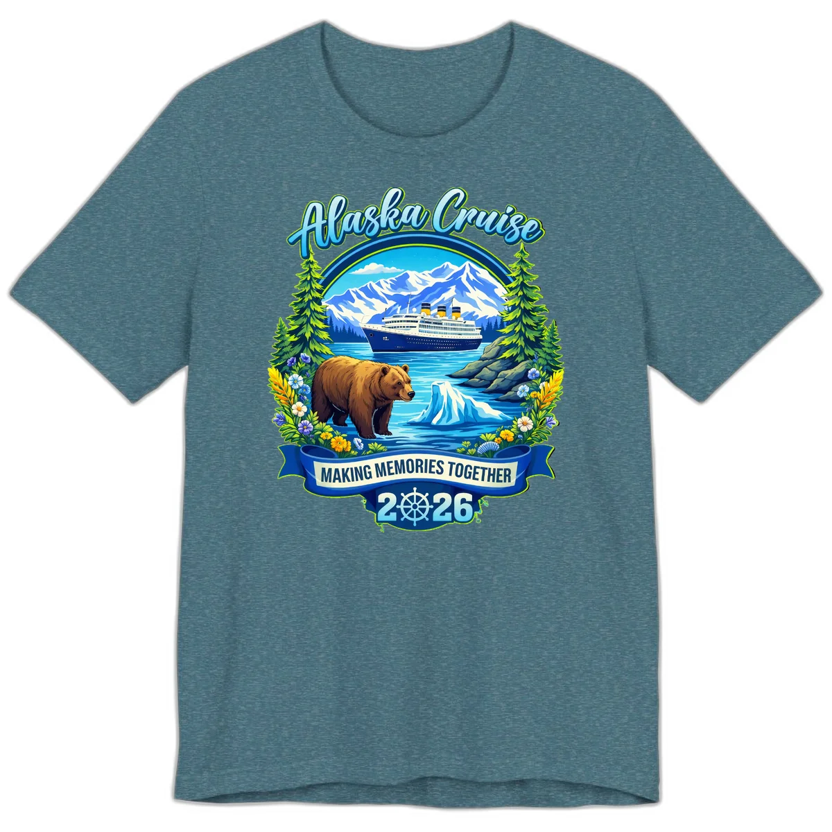 Alaska Cruise Making Memories Together 2026 Premium T-Shirt in Heather Deep Teal