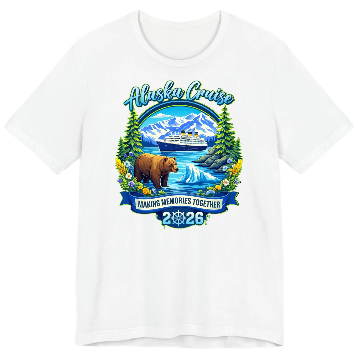 Alaska Cruise Making Memories Together 2026 Premium T-Shirt in White