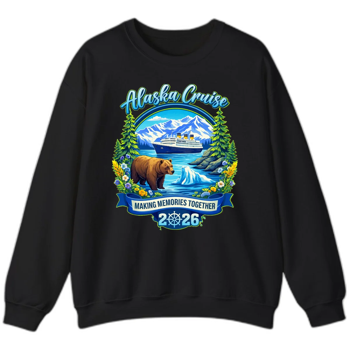 Alaska Cruise Making Memories Together 2026 Sweatshirt in Black