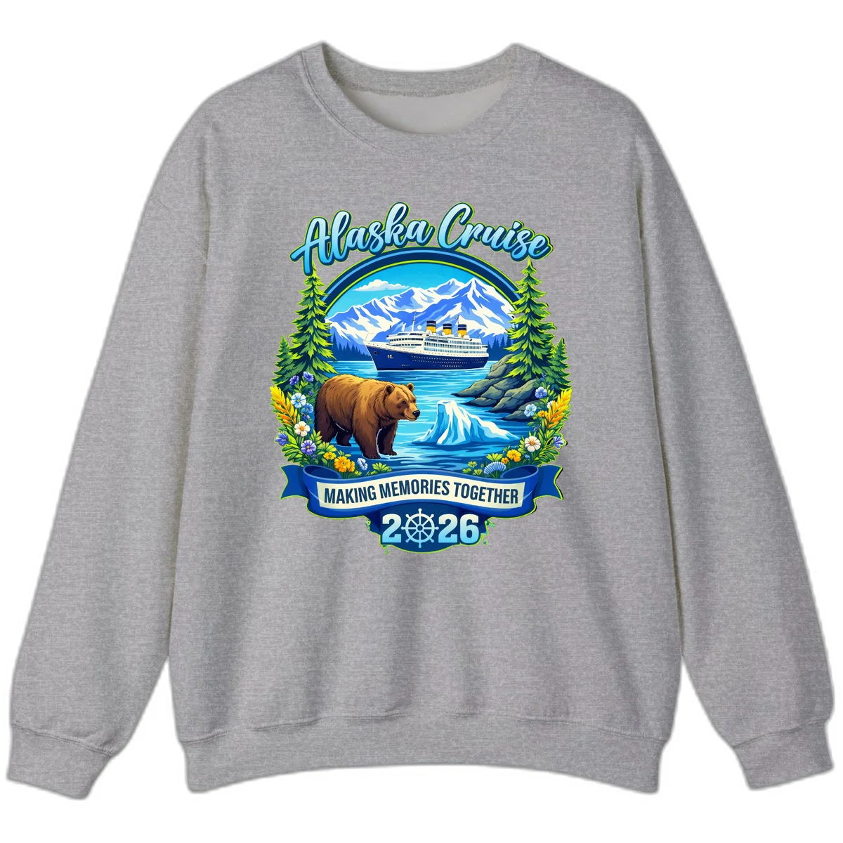 Alaska Cruise Making Memories Together 2026 Sweatshirt in Sport Grey