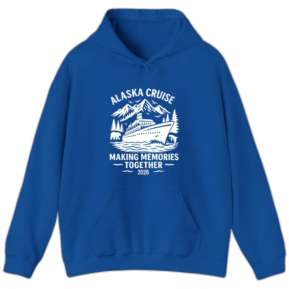 Alaska Cruise Making Memories Together 2026 Hoodie in Royal