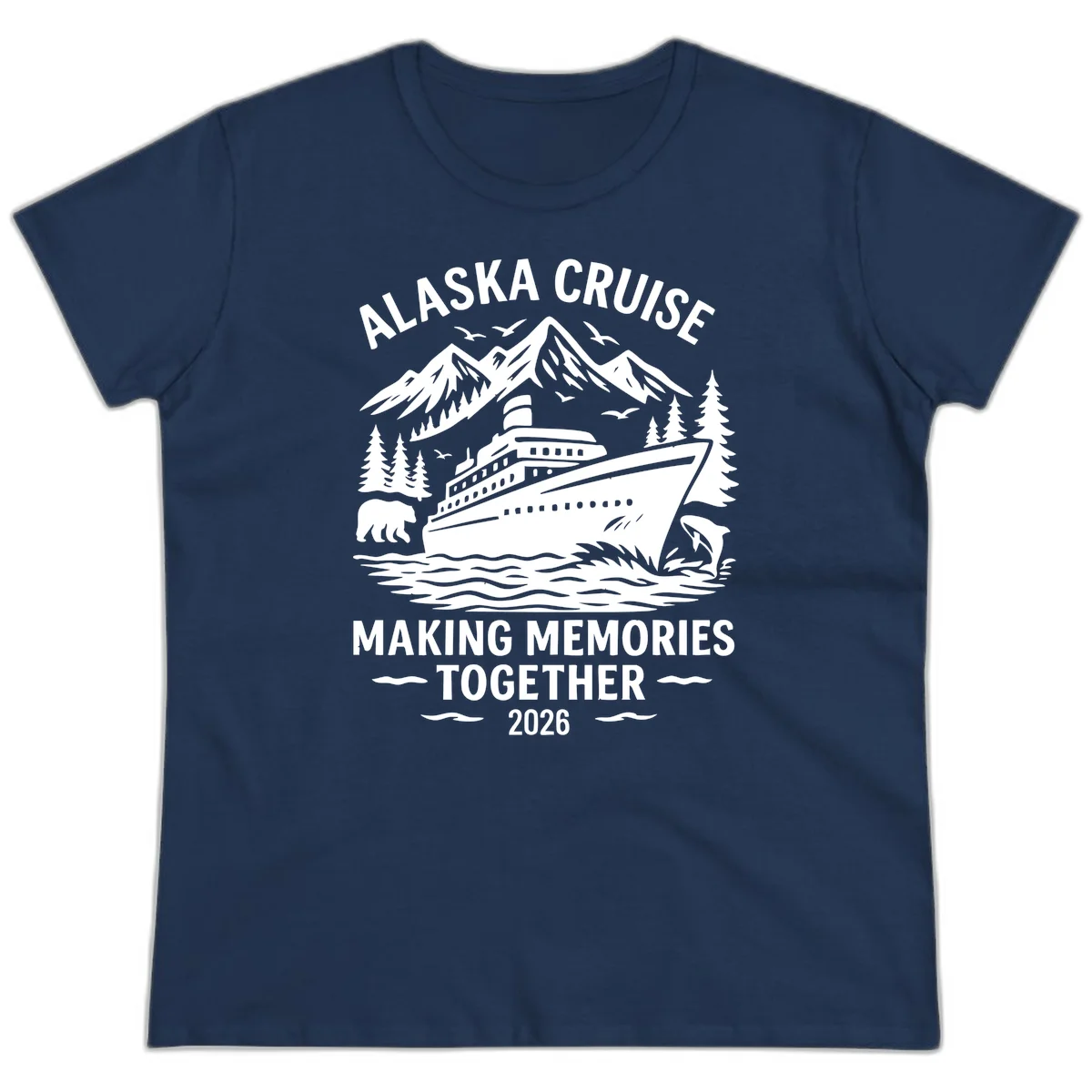 Alaska Cruise Making Memories Together 2026 Ladies Tee in Navy