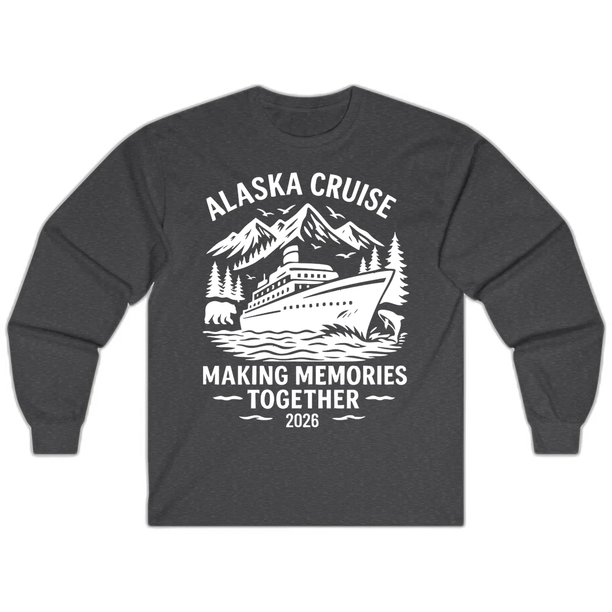Alaska Cruise Making Memories Together 2026 Long Sleeve Tee in Dark Heather