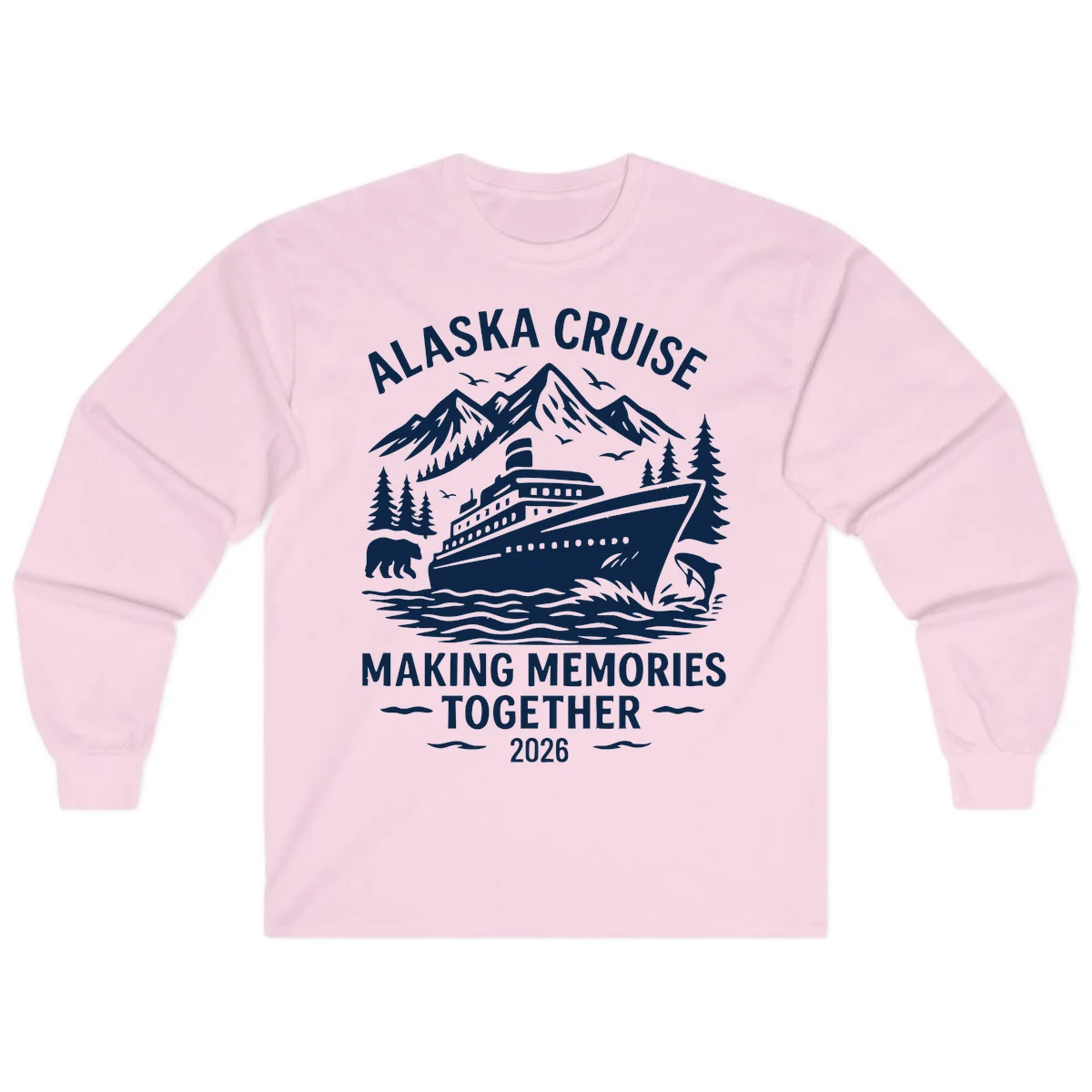 Alaska Cruise Making Memories Together 2026 Long Sleeve Tee in Light Pink